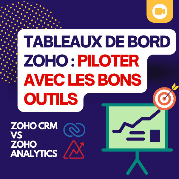 Tableaux de bord Zoho : piloter votre activité avec les bons outils